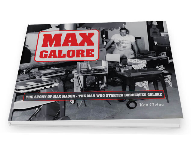 MAX GALORE: The Story of Max Mason – The Man Who Started Barbeques Galore, , hi-res