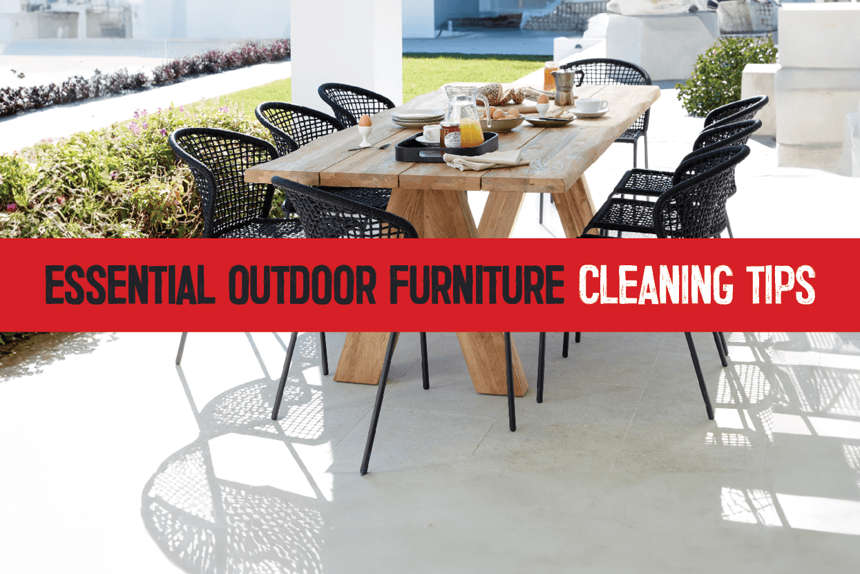 Essential Outdoor Furniture Cleaning Tips